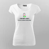 Energy Saving Mode Women Tee - Funny Lazy Wear by Teez