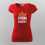 I've Survived Too Many Storms T-Shirt For Women