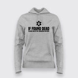 If Found Dead, Delete My Browser History - Women's Hoodie
