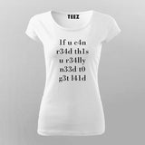 If You Can Read This Leet Speak 1337 T-Shirt For Women