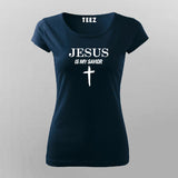 Jesus Is My Savior T-Shirt For Women