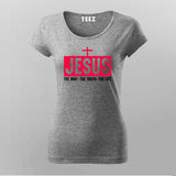 Jesus: The Way, Truth, Life – Gospel Inspired Tee