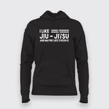 Jiu Jitsu - I like jiu-jitsu and may like 3 people Hoodies For Women