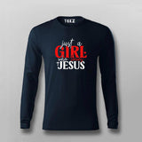 Just a Girl Who Loves Jesus - Women's Faith Tee