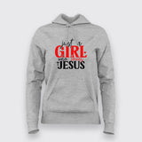 Just a Girl Who Loves Jesus - Women's Faith Hoodie