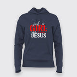 Just a Girl Who Loves Jesus - Women's Faith Hoodie