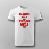 Kamino Ki Fauj Tee - Zindagi Mein Mauj Hai - Fun Wear by Teez