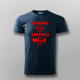 Kamino Ki Fauj Hai Zindagi Mein Mauj Hai T-shirt For Men