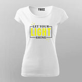 Let Your Light Shine - Inspirational Women's Tee