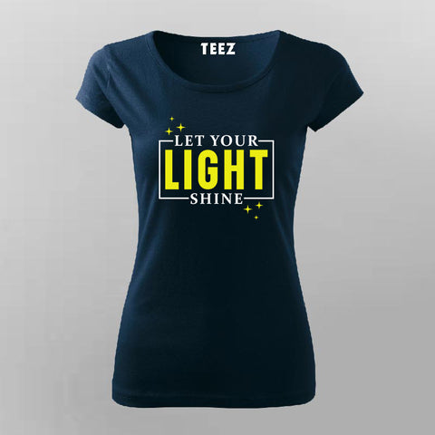 Let Your Light Shine - Inspirational Women's Tee