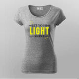 Let Your Light Shine - Inspirational Women's Tee