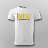 Me Vs Me  I Am My Own Competition T-shirt For Men