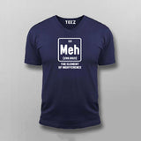 Meh The Element Of Indifference T-shirt For Men