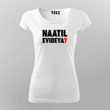 Naatil Evideya Women Tee - Essential Kerala Style by Teez
