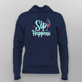 Sip Happens T-Shirt for Women – Funny Tee Online India