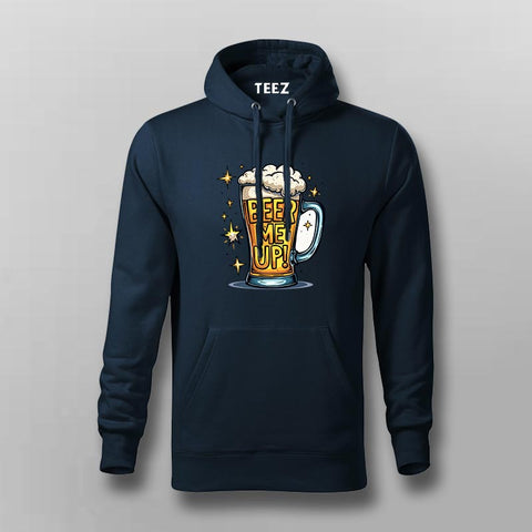 Beer Me Up Hoodie for Men – Funny Online India Hoodie