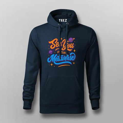 See You in the Metaverse Hoodie For Men – For Virtual Visionaries