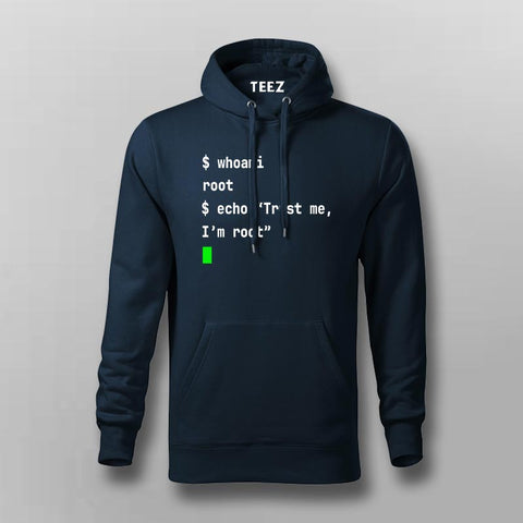 Trust Me, I’m Root Hoodie For Men – Hello World