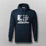 "I'm My Family's Unpaid Tech Support"Hoodie For Men- Tech Humor