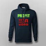 Profit Is Not a Dirty Word T-Shirt for Men – Hustle Mindset Tee