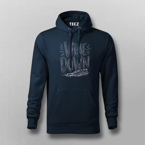 Wine Down Hoodie for Men – Chill Tee Online India