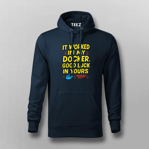 It Worked in My Docker – Hoodie  For Men