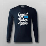 Email Me That Ticket Again T-Shirt for Men – IT Helpdesk Humor