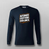 Automate Everything Even Lunch  –  T-Shirt For Men