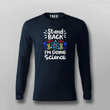 Stand Back, I'm Going to Try Science T-shirt For Men