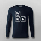 Be Nice - Science T-Shirt for Men - Geeky & Funny Science