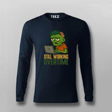 Still Working Overtime T-shirt For Men