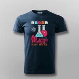 Science: It's Like Magic But Real T-Shirt For Men