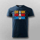Drink Drank Drunk T-Shirt for Men – Online India Party Tee