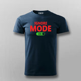 Ignore Mode On Funny T-shirt For Men