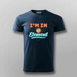 I'm In My Element T-Shirt For Men - Clever Science & Chemistry Tee