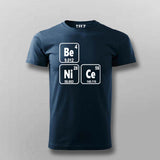 Be Nice - Science T-Shirt for Men - Geeky & Funny Science