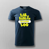 Sabse Bada Rog Kya Kahenge Log T-shirt For Men