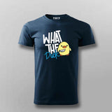 "What the Duck" Funny T-Shirt For Men