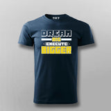 Dream Bigger – Go Beyond Limits Motivational T-Shirt For Men