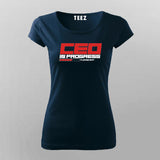 CEO in Progress – Future Boss Loading T-Shirt For Women