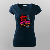 Error 404 Emotions Not Found T-Shirt For Women – Dead Inside