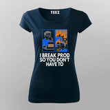 Deploy to Prod T-Shirt For Women – Everything’s Fine... Until It Isn’t