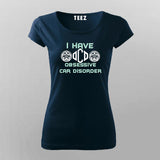 OCD Obsessive Car Disorder T-shirt For Women
