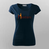 Mentors Graphic T-shirt For Women – Casual Wear
