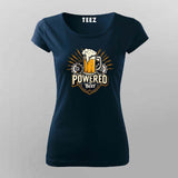 Powered by Beer T-Shirt for Women – Funny Tee Online India