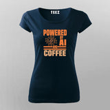 Powered by AI and Coffee Women’s T-Shirt – Stylish Tech Tee