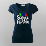 Science Is My Jam T-Shirt For Women - Cool Science Lover