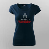 Namaste Divine Honors T-shirt For Women