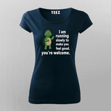 I Am Running Slowly T-shirt For Women