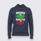 Friday Deploy Regret Hoodie for Women – Weekend Code Disaster